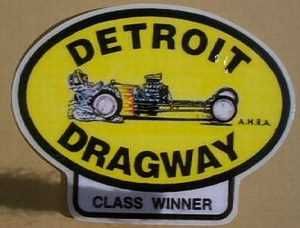 Detroit Dragway - Winners Sticker